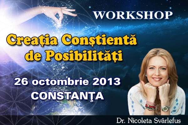 Creatia Constienta de Posibilitati- 26 octombrie 2013, CONSTANTA